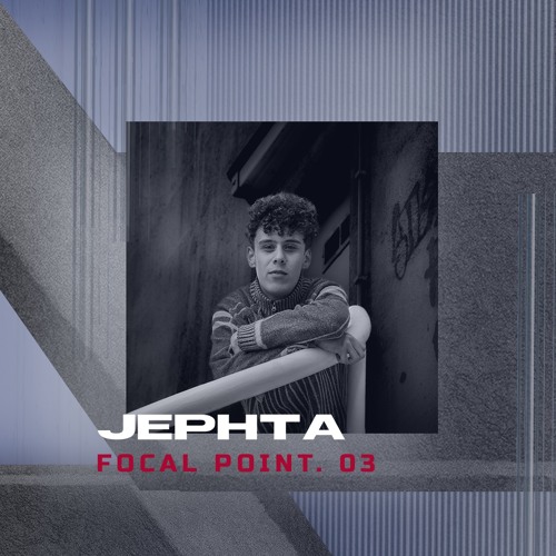 Jephta / Live recorded @ Focal Point. 03