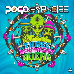 Hypnoise & Pogo - Three Benevolent Aliens (Nano Records)