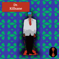 Dr. Killsane