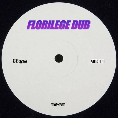 FLORILEGE DUB