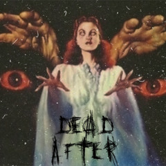dead after(Ft Lucifer Capone)