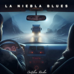 La Niebla Blues