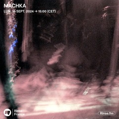 Machka - 16 Septembre 2024