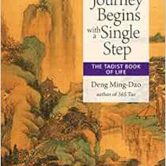 [FREE] KINDLE 💗 Each Journey Begins With a Single Step: The Taoist Book of Life by D
