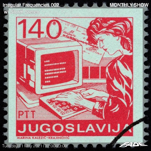 Irregular Frequencies 002 w/ Storm Stereo (11/05/21)