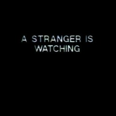 A stranger is watching - Atto I