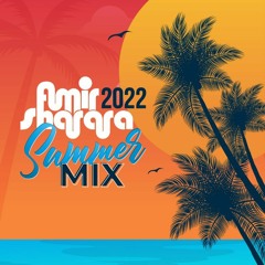 Amir Sharara - Summer Mix 2022