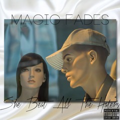 Magic Fades - She Beat All The Haterz (Obelisk Remix)