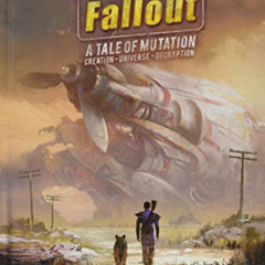 [Access] KINDLE 📬 The Fallout Saga: A Tale Of Mutation, Creation, Universe, Decrypti