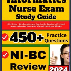 PDF ✨ Informatics Nurse Exam Study Guide: NI-BC Review + 450 Informatics Nurse Exam Practice Quest