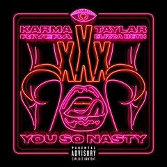 You So Nasty (Feat. Taylar Elizza Beth)