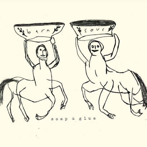 Barn Sour - Soap & Glue (excerpt)
