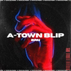 A-Town Blip (Sped Up)