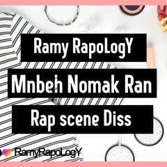 Rap Scene Diss - RapoLogY - Mnbeh Nomak Ran l راب سين دس - رابولوجي -  منبه نومك رن