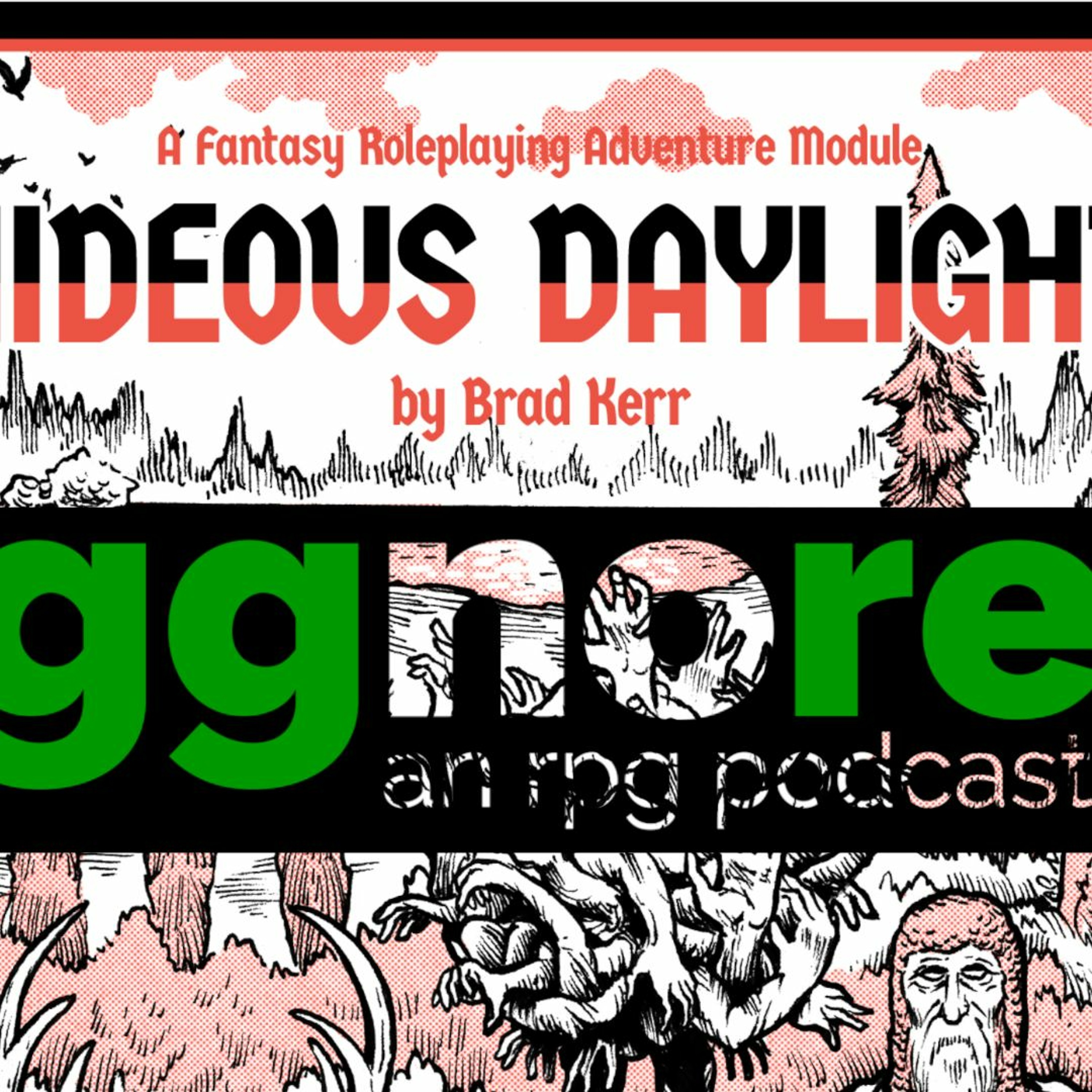 Hideous Daylight Part 2