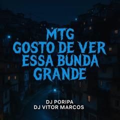MTG_GOSTO DE VER ESSA BUNDA GRANDE