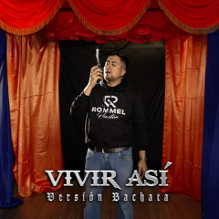 Vivir Así (Versión Bachata)