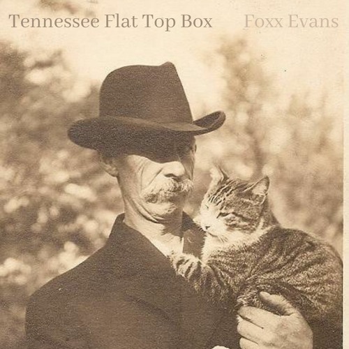 Tennysee Flat Top Box (Foxx Evans Cover)