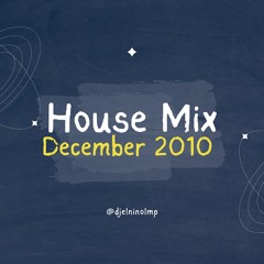 #TBT House Mix (December 2010)