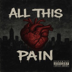 All This Pain
