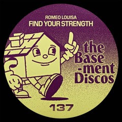 PREMIERE: Romeo Louisa - Find Your Strength [theBasement Discos]