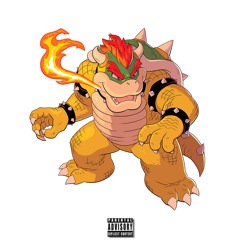 BOWSER. [Prod. W4ddles]