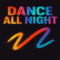 Dance All Night