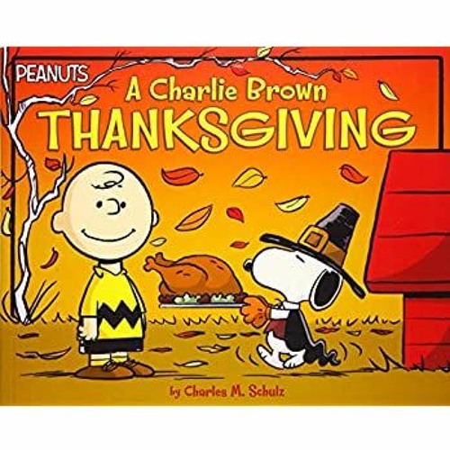 Stream Download A Charlie Brown Thanksgiving (Peanuts) PDF by KarlaKarla on...