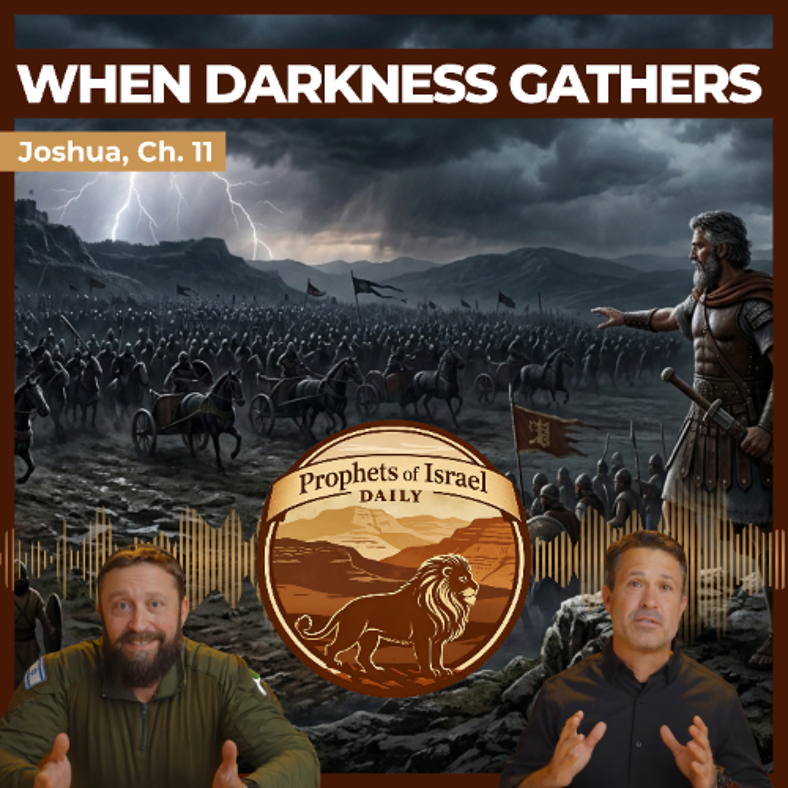 Joshua, Chapter 11 - When Darkness Gathers | Prophets of Israel