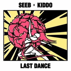 Seeb, KIDDO - Last Dance (DIMD Remix)