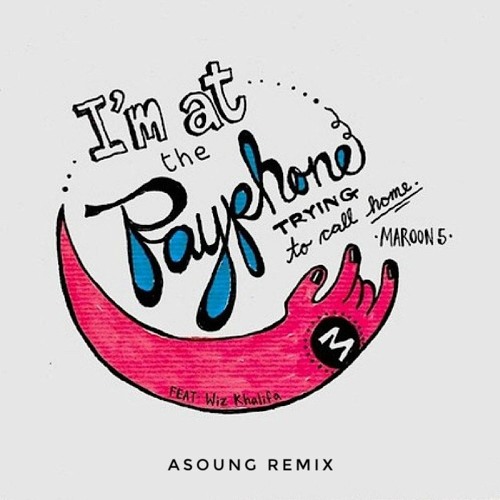 Stream Maroon 5 - Payphone ft. Wiz Khalifa [A'SOUNG remix] by A'SOUNG