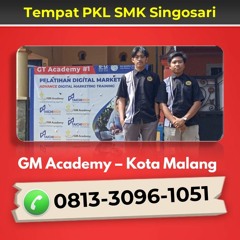 Hubungi 0813-3096-1051, Terima Praktek Kerja Industri SMK Singosari