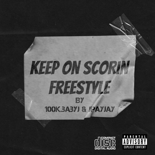 keep on scorin freestyle ft: jpayjay