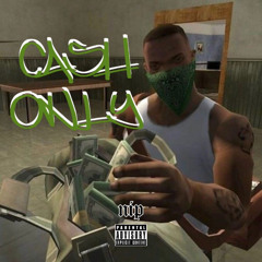 CASH ONLY