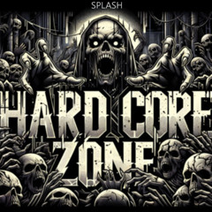 Hardcore zone