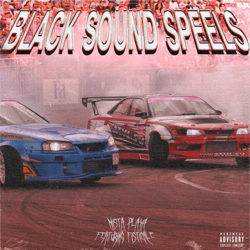 MISTA PLAYA X FISTICALE - SHADOW DRAG RACING