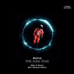 Sopik - We Are One - (Bry Ortega Remix)