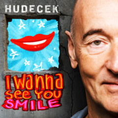 I Wanna See You Smile