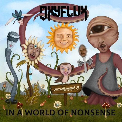 OxyFlux - In A World Of Nonsense EP (Minimix)- Protoned Music