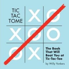(PDF) Tic Tac Tome: The Autonomous Tic Tac Toe Playing Book - Willy Yonkers