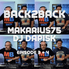 Back 2 Back Episode III & IV - Makarius75 and DJ DaPisk