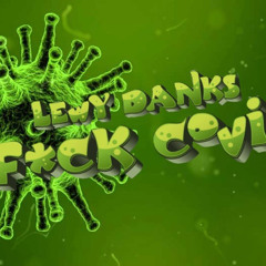 Lewy - F*ck Covid
