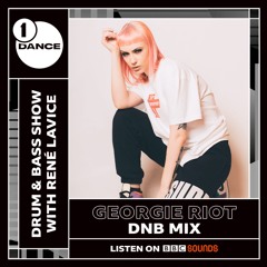 Georgie Riot - BBC Radio 1 Drum & Bass Mix