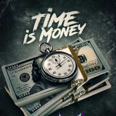 Time Is Money - Ft. BABISAINTLAURENT x Yvng June