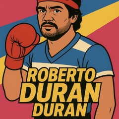 Roberto Duran Duran