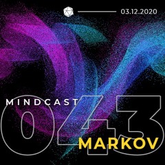 MINDCAST 043 by Markov
