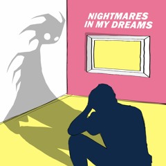 Nightmares In My Dreams (feat. Mandy) - JJVince