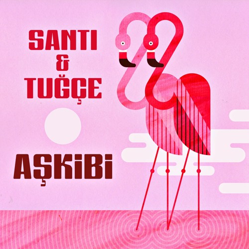 Santi & Tuğçe - Aşkibi
