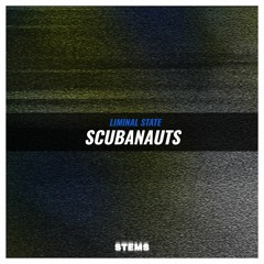Liminal State - Scubanauts