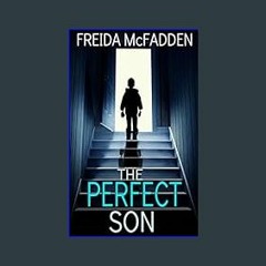 ??pdf^^ ✨ The Perfect Son: A gripping psychological thriller with a breathtaking twist     Kindle